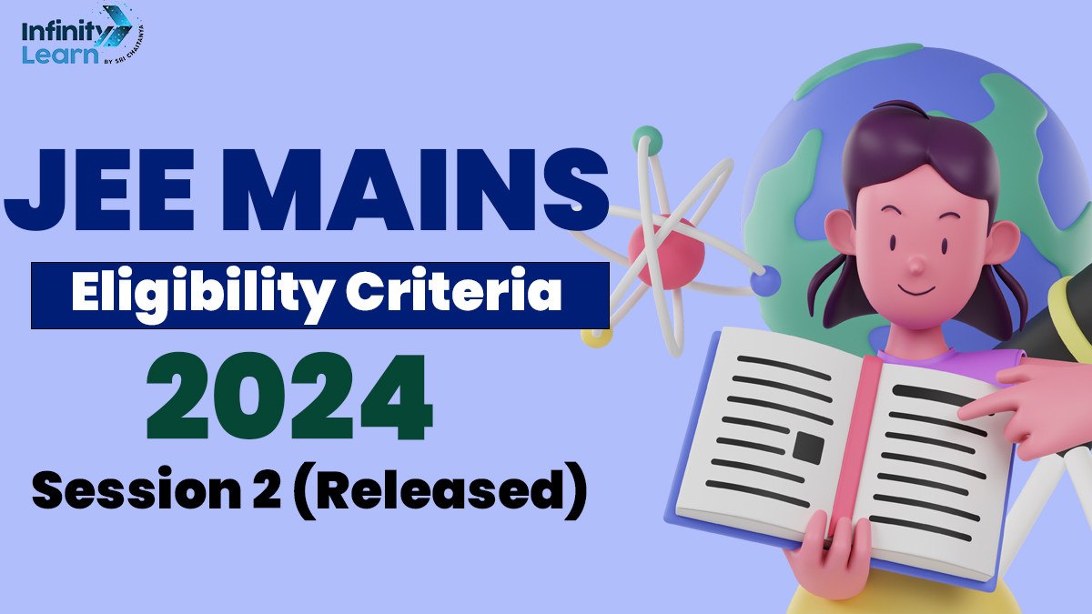 JEE Main Eligibility Criteria 2024