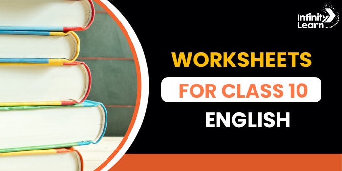 Worksheets for Class 10 English