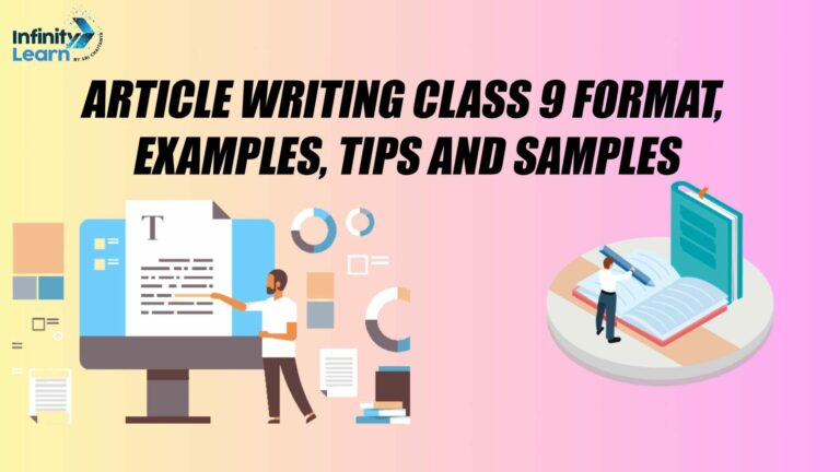 Article Writing Class 9 CBSE Format, Examples, Tips and Exercises