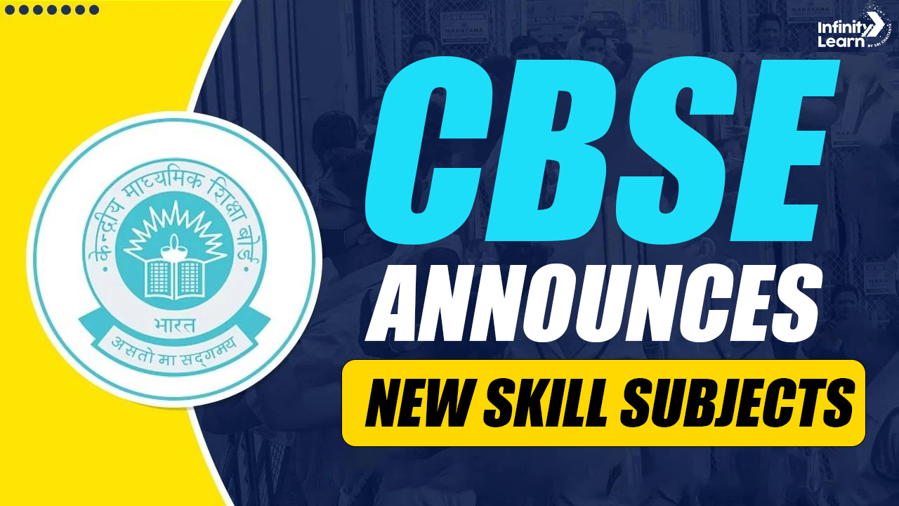 CBSE Curriculum 2024-25 CBSE Announces New Skill Subjects 
