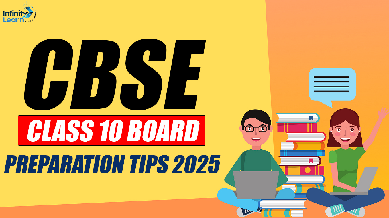 CBSE Class 10 Board Preparation Tips 2025 