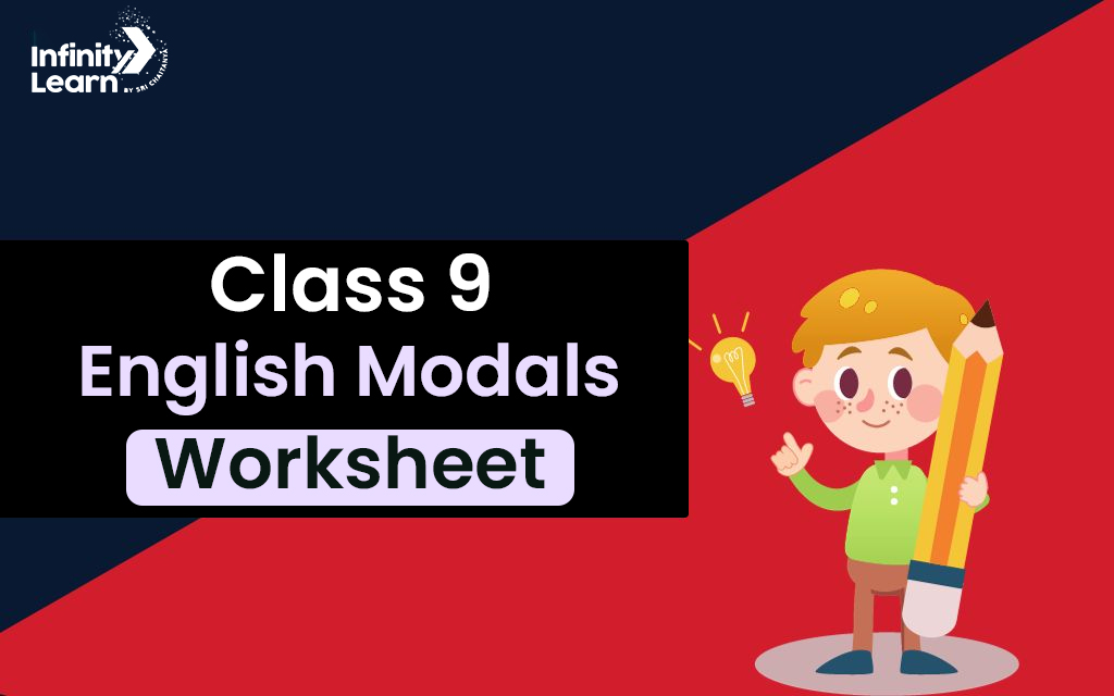 Class 9 English Modals Worksheet