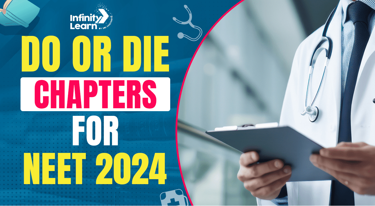 Do or Die Chapters For NEET 2024