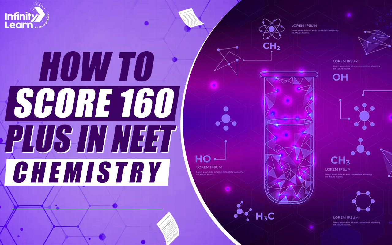 How to Score 160 Plus in NEET Chemistry?