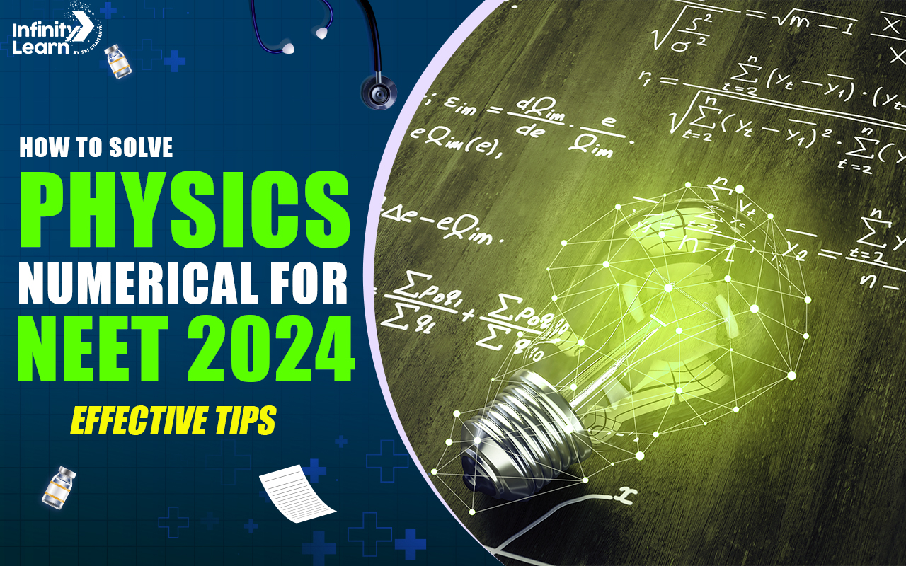 How to Solve Physics Numericals for NEET 2024? Effective Tips