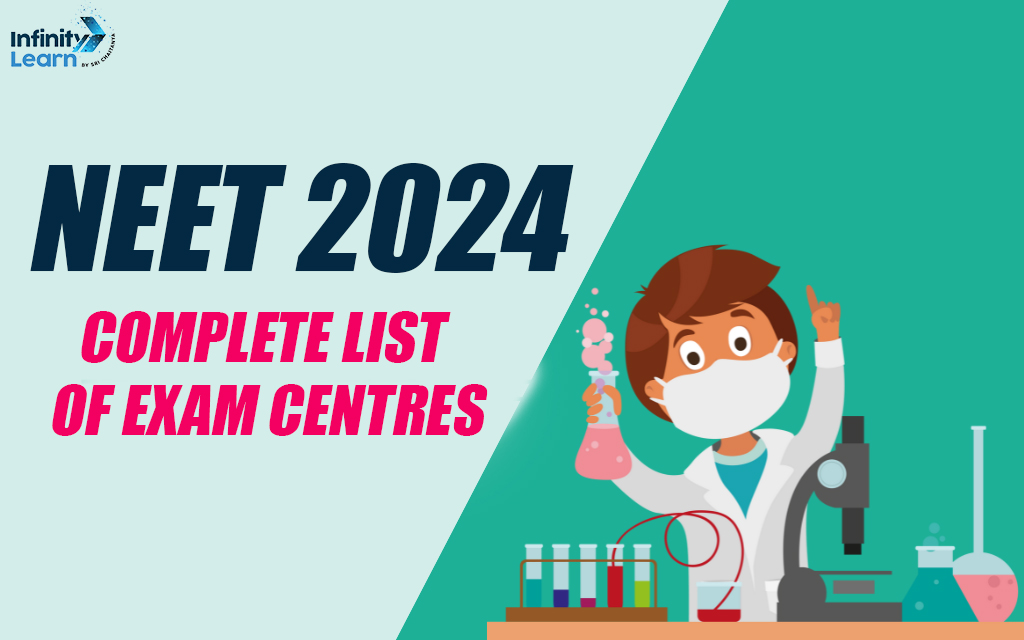 NEET 2024: Complete List of Exam Centres