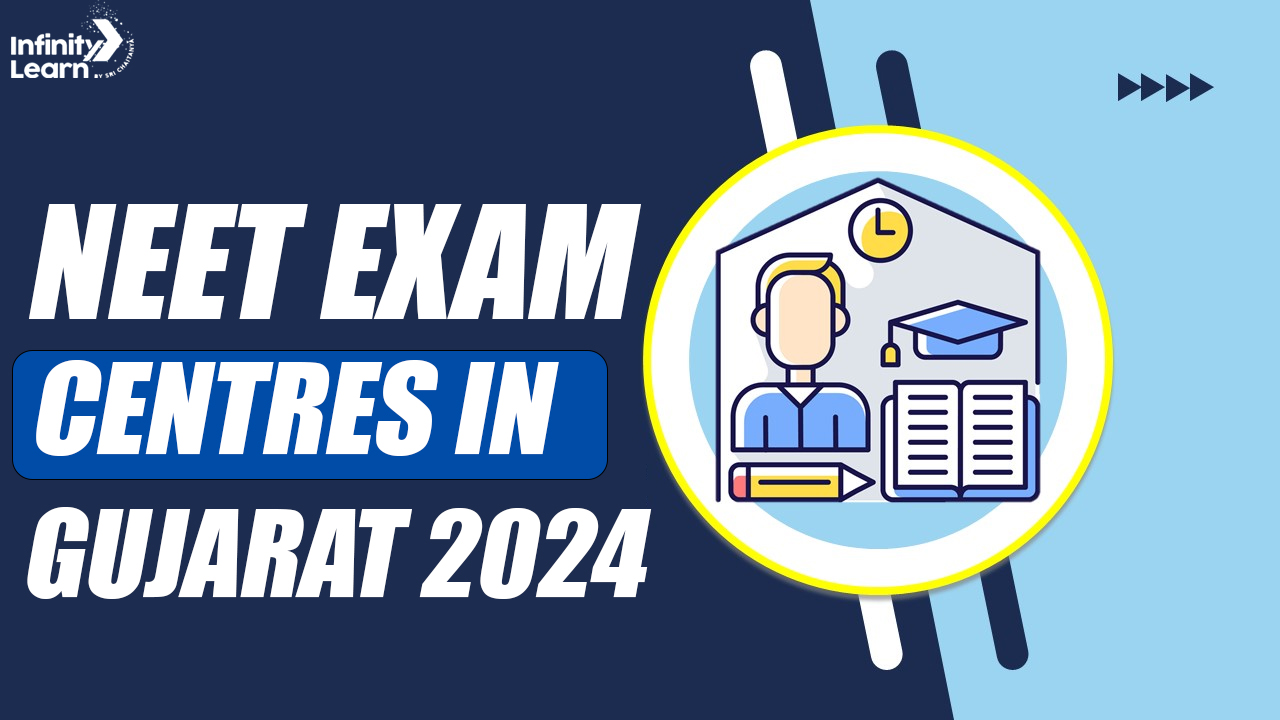 NEET Exam Centres in Gujarat 2024