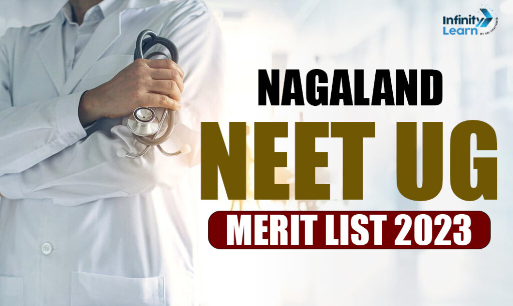 Nagaland Neet Ug Merit List 2023 Check Rank Score And Counselling