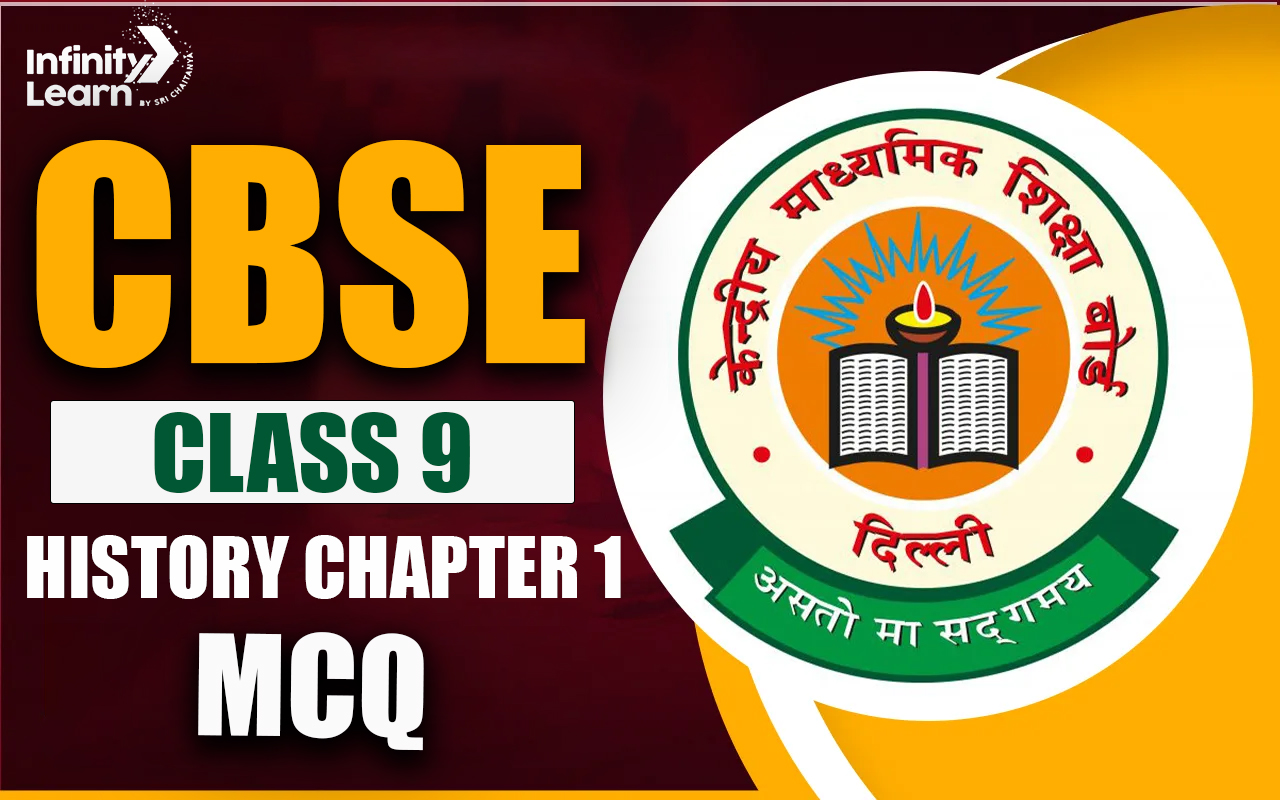 CBSE Class 9 History Chapter 1 MCQ 