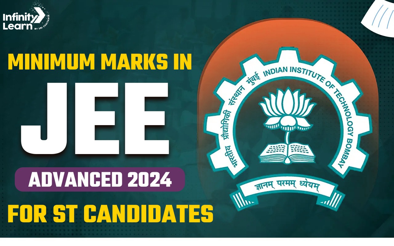 Minimum Marks Required in JEE Advanced 2024 for ST Candidates
