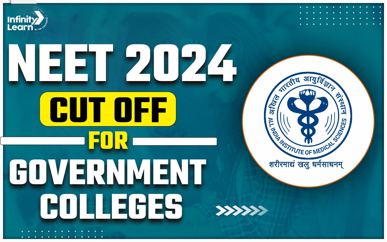 NEET 2024 Cut off for Government Colleges