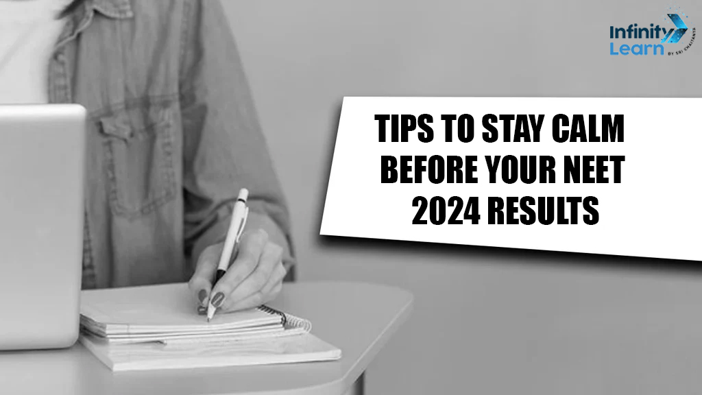 Tips to Stay Calm Before Your NEET 2024 Results