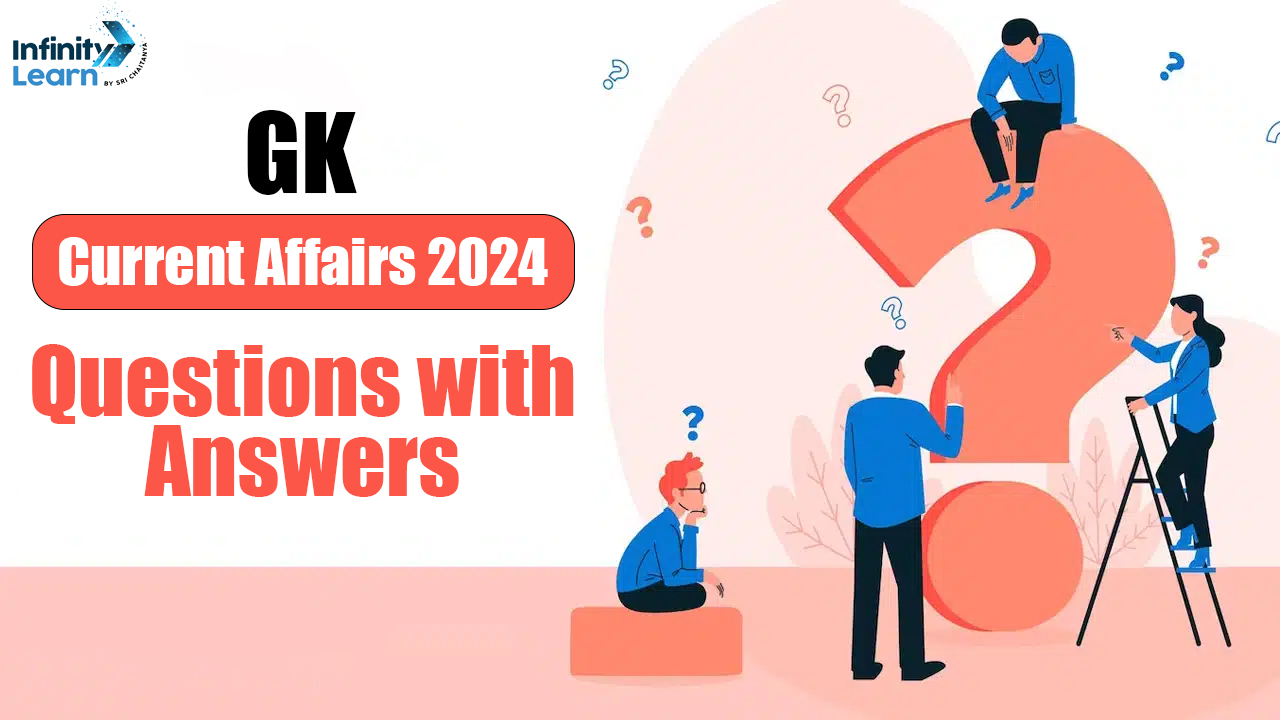 GK Current Affairs 2024 Questions with Answers