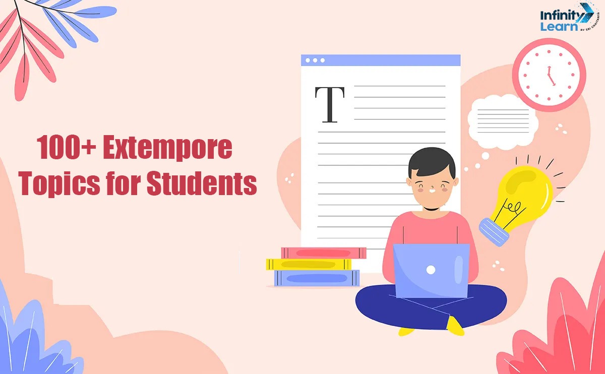 100+ Extempore Topics for Students