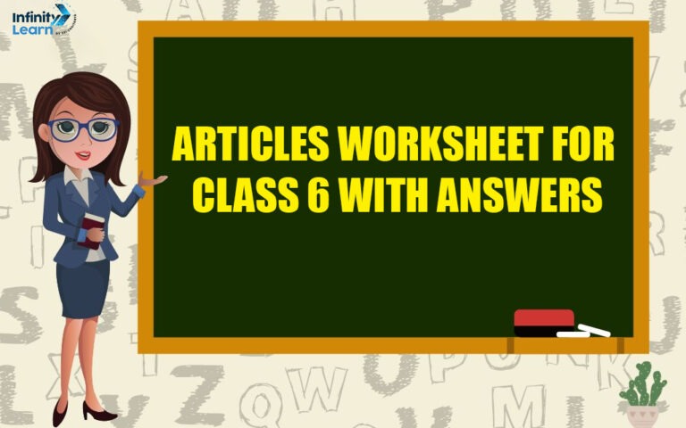 CBSE Articles Worksheet for Class 6 with Answers