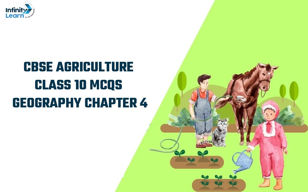 CBSE Agriculture Class 10 MCQs 