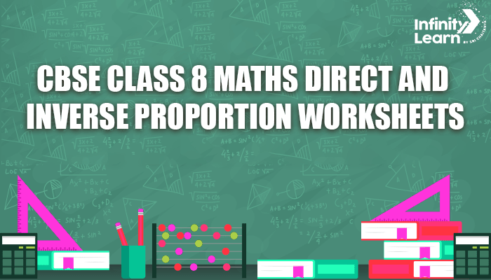 CBSE Class 8 Maths Direct and Inverse Proportion Worksheets 