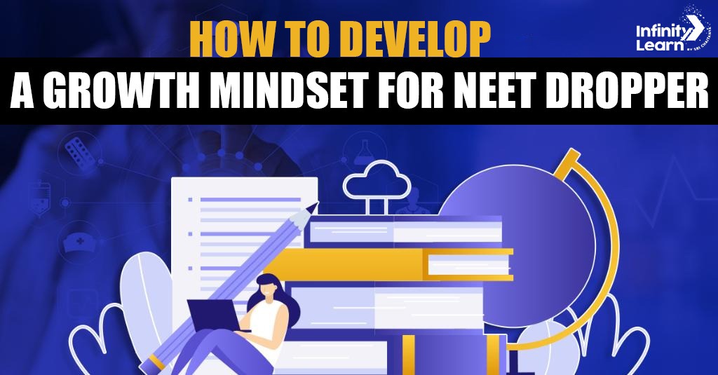 How to Develop a Growth Mindset for NEET Dropper