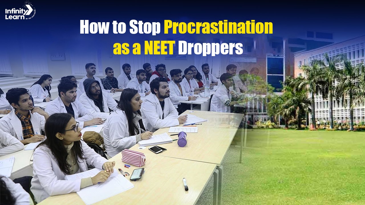 How to Stop Procrastination as a NEET Droppers