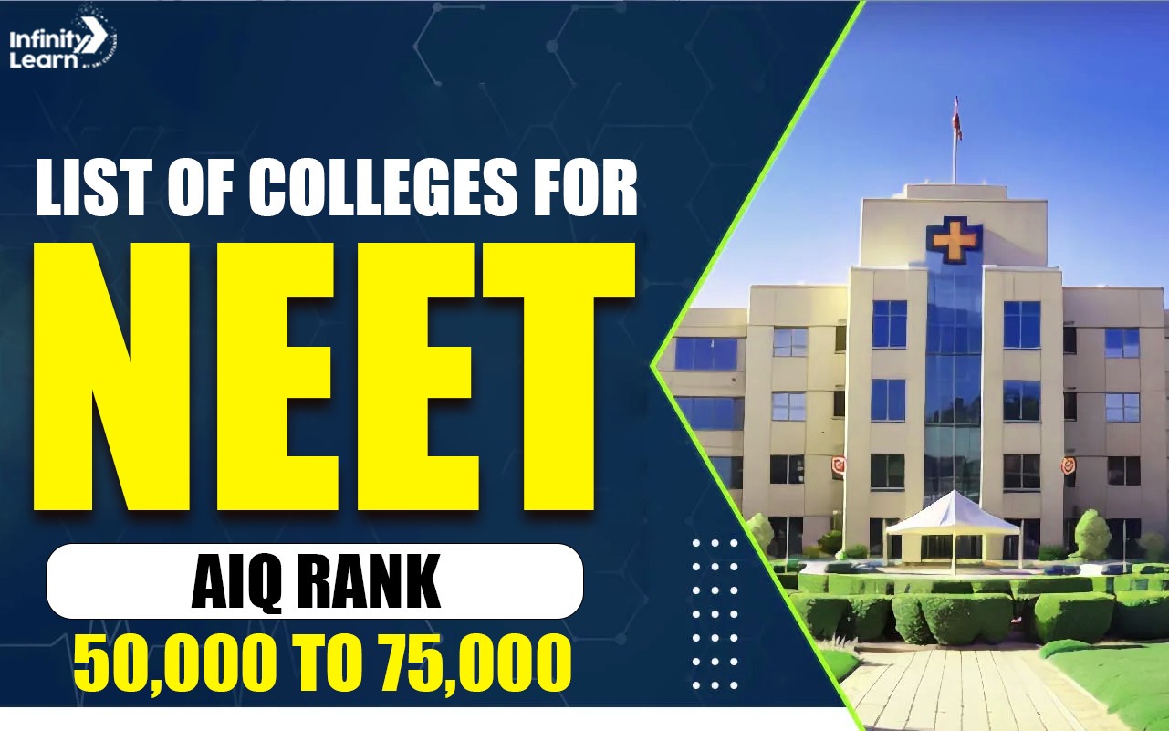 List of Colleges for NEET AIQ Rank 50,000 to 75,000