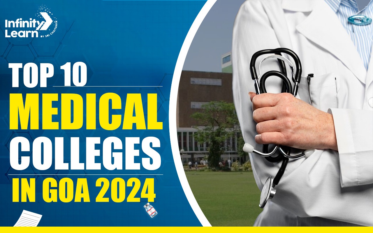 Top 10 Medical Colleges in Goa 2024 