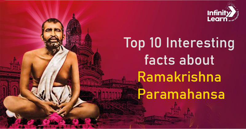 Top 10 Interesting facts about Ramakrishna Paramahansa