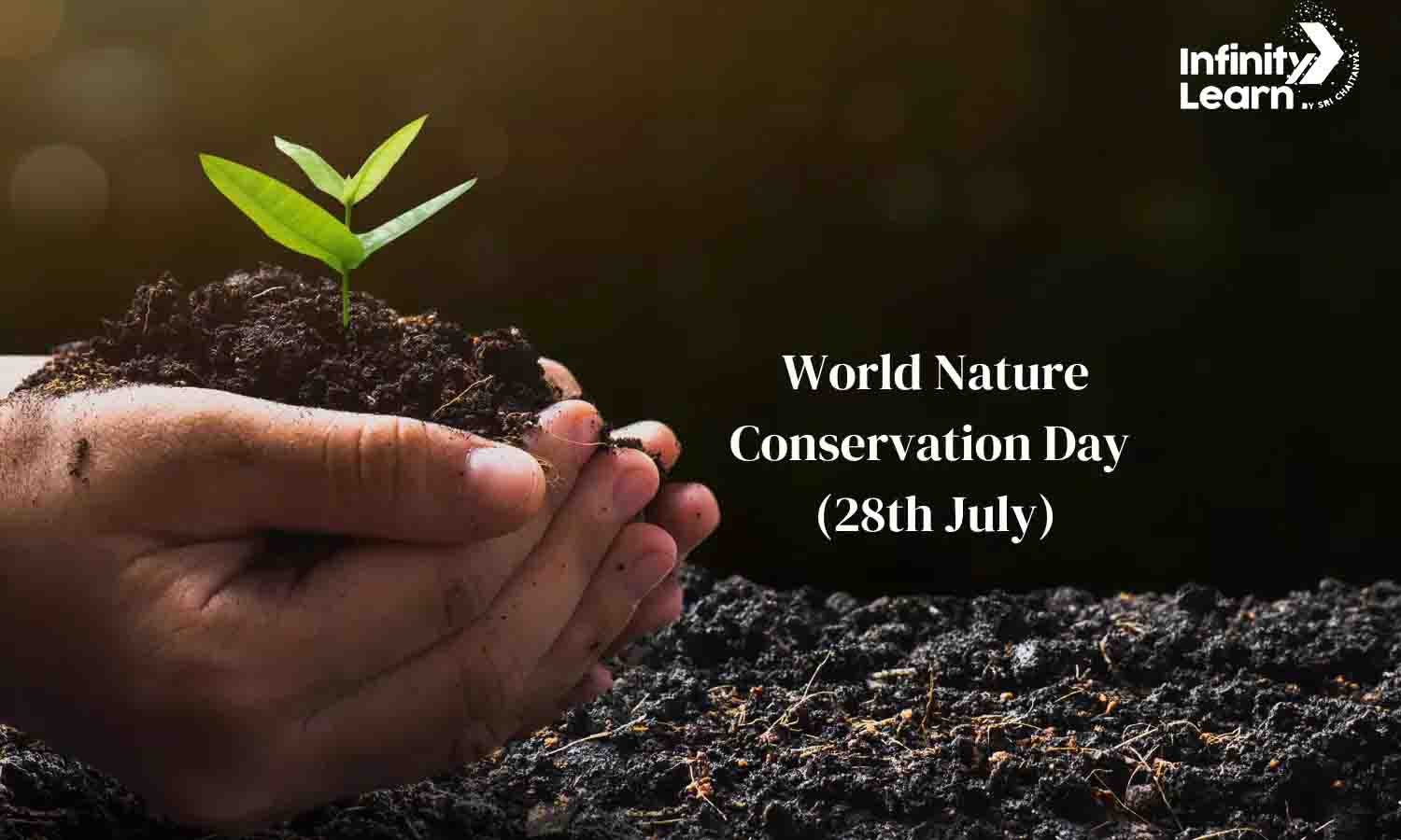 World Nature Conservation Day 28th July 