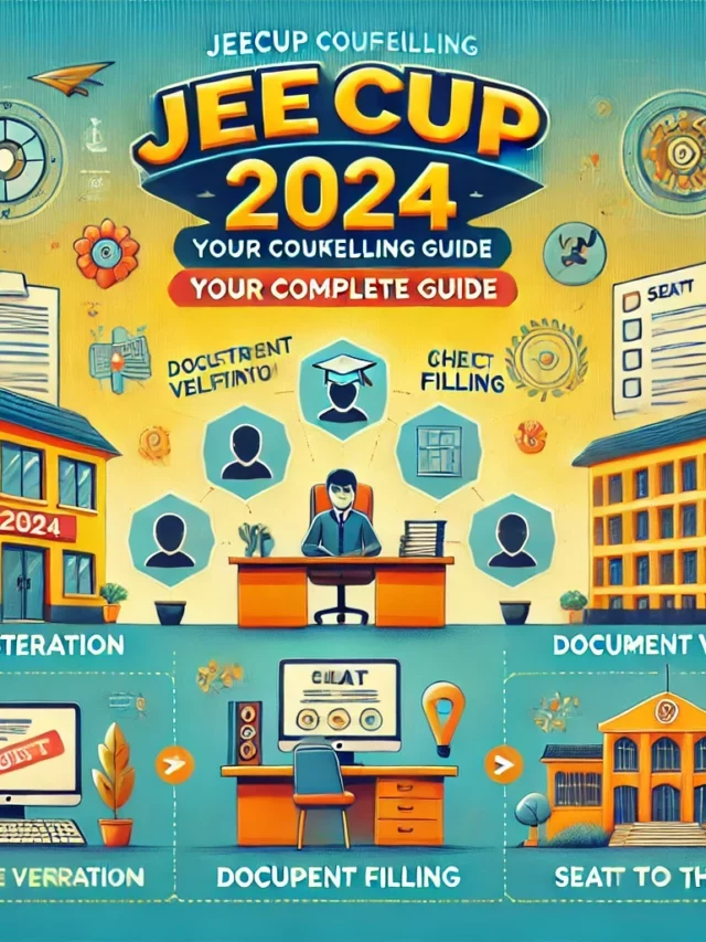 JEECUP Counselling 2024: Your Complete Guide