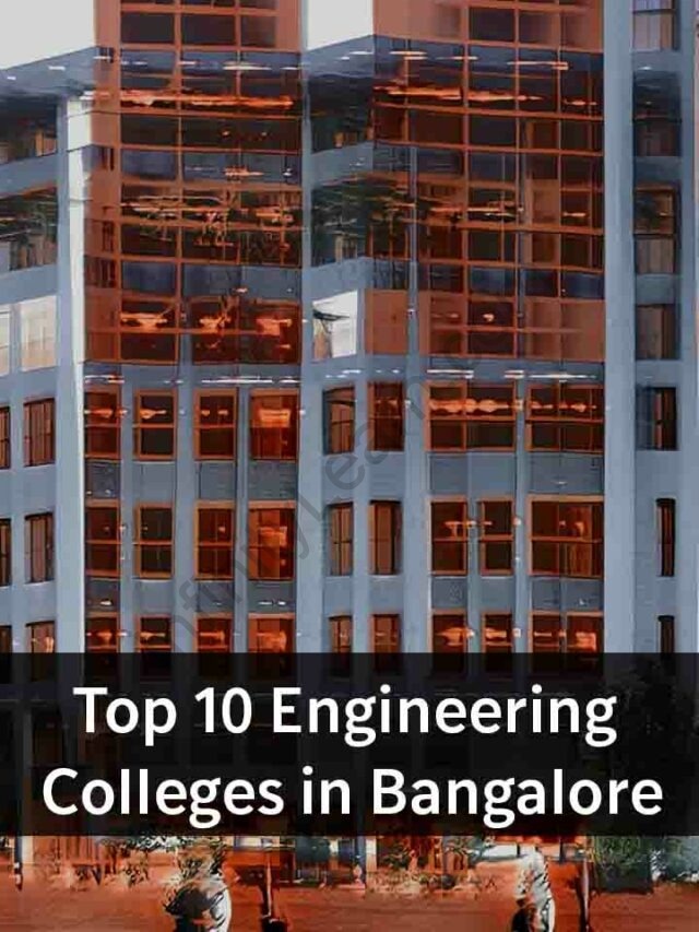 Top 10 Engineering Colleges in Bangalore