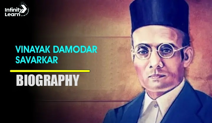 Vinayak Damodar Savarkar Biography