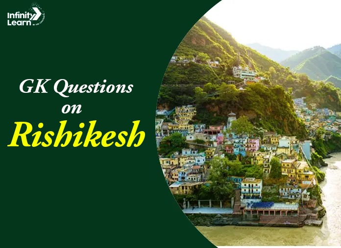 GK Questions on Rishikesh