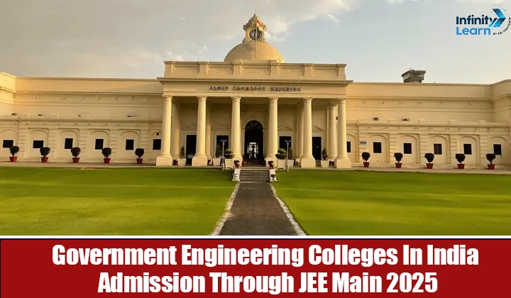 Admission to Government Engineering Colleges in India through JEE Main 2025
