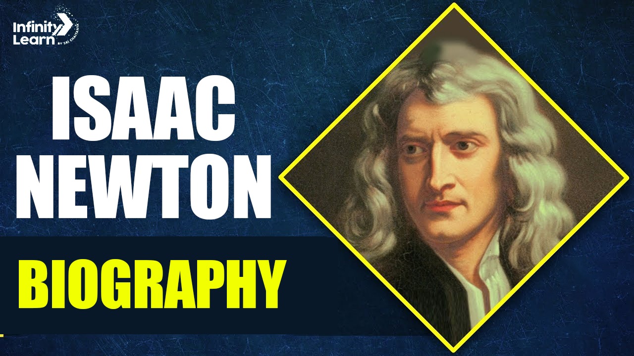 Isaac Newton Biography