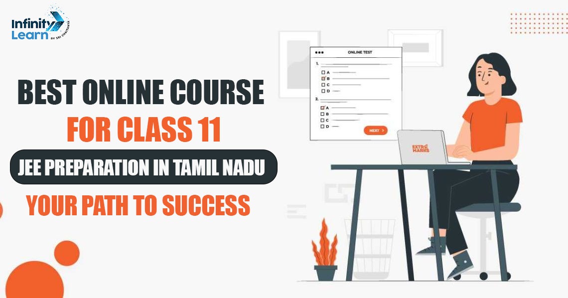 Best Online Course for Class 11 JEE Preparation in Tamil Nadu: Your Path to Success