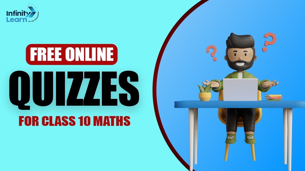 Free Online Quizzes for Class 10 Maths