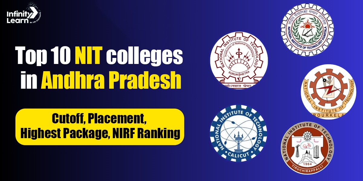 Top 10 NIT colleges in Andhra Pradesh - Cutoff, Placement, Highest Package, NIRF Ranking