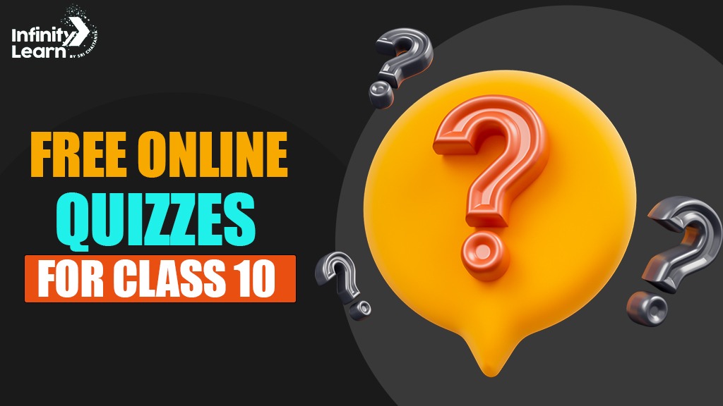 Free Online Quizzes for Class 10