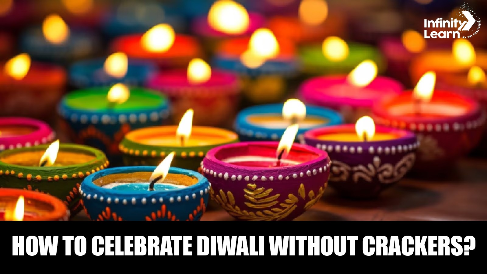 How to Celebrate Diwali without Crackers 