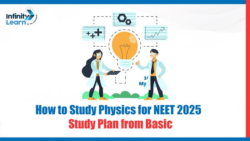 How to Study Physics for NEET 2025