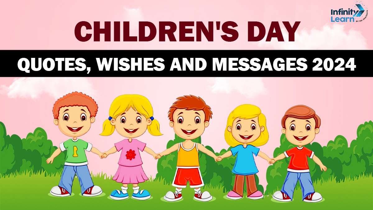 Children's Day Quotes, Wishes and Messages 2024 