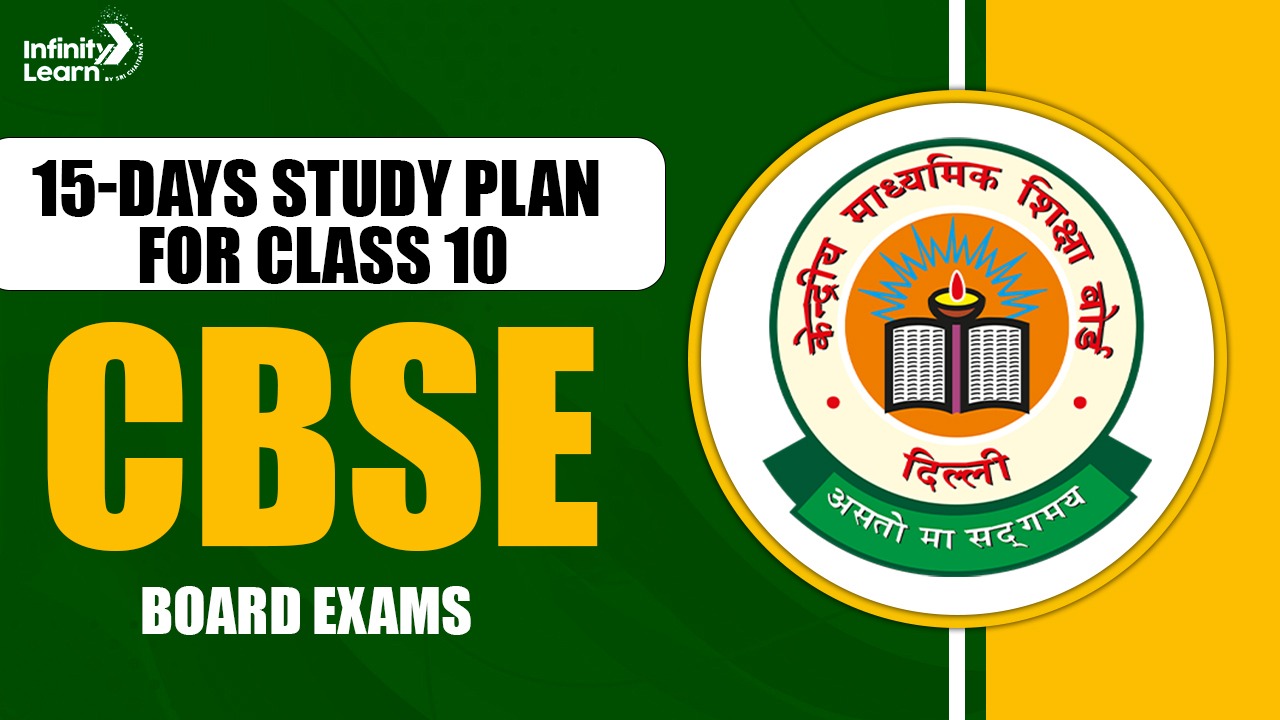 15-Days Study Plan for Class 10 CBSE Board Exams 