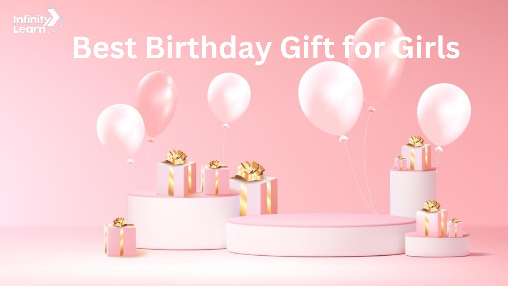 best birthday gifts for girls