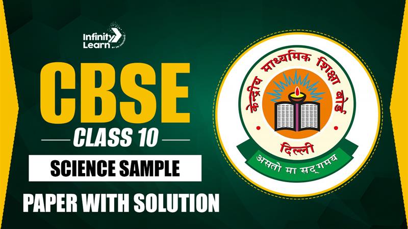 CBSE Class 10 Science Sample Paper 2025 with Solution