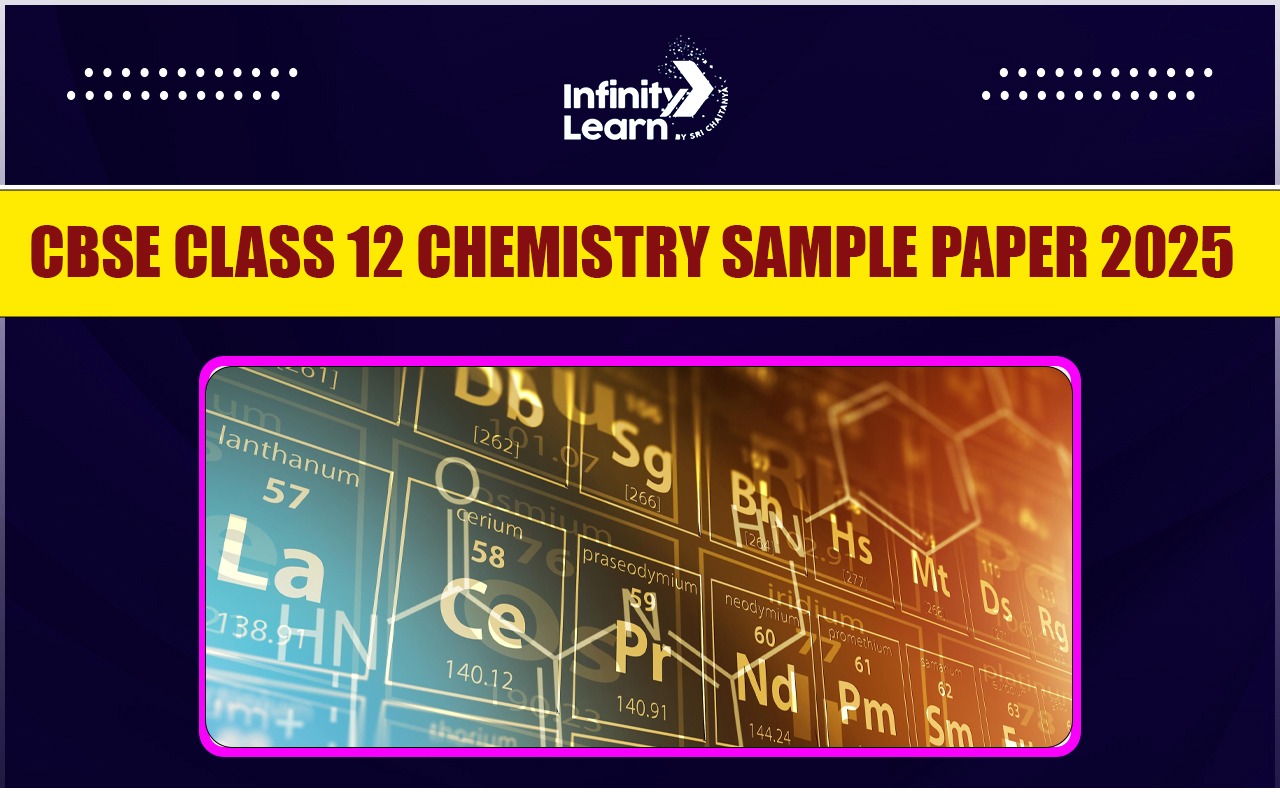 CBSE Class 12 Chemistry Sample Paper 2025 