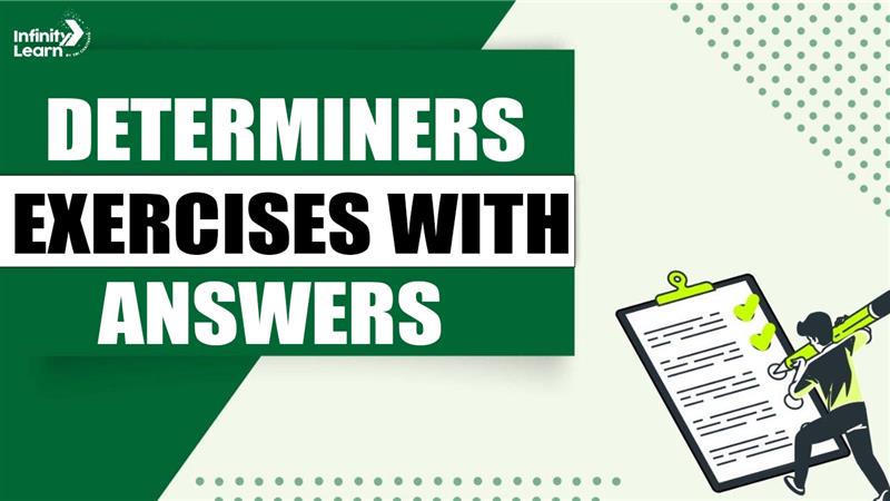 Determiners Exercises with Answers