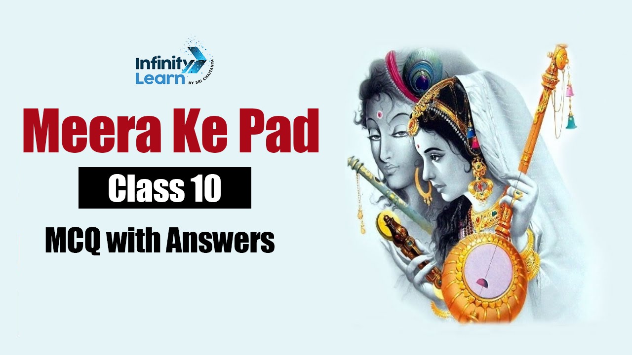 Meera Ke Pad Class 10 MCQ with Answers 