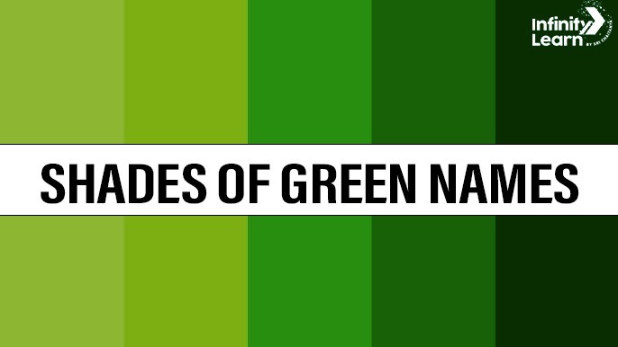 Shades of Green Names​