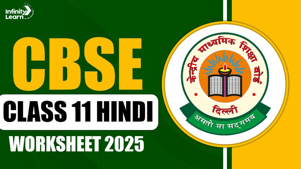 CBSE Class 11 Hindi Worksheet PDF 2025 | Chapter-wise Practice - IL