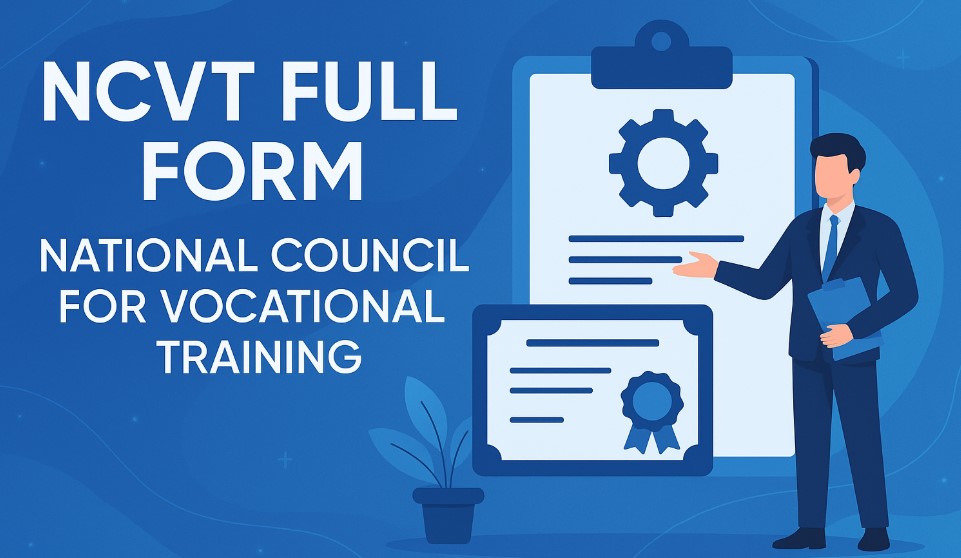 NCVT Full Form - National Council for Vocational Training